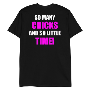 "So Many Chicks, So Little Time" Tee